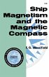 Ship Magnetism and the Magnetic Compass... - Bild 1