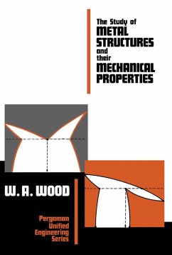 The Study of Metal Structures and Their Mechanical Properties (eBook, PDF) - Wood, W. A.