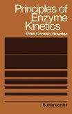 Principles of Enzyme Kinetics (eBook, PDF)