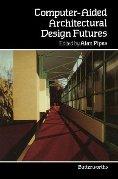 Computer-Aided Architectural Design Futures (eBook, PDF)