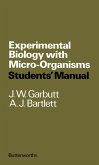 Experimental Biology with Micro-Organisms (eBook, PDF) Experimental Biology with Micro-Organisms (eBook, PDF)