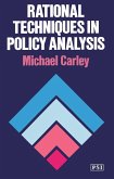 Rational Techniques in Policy Analysis (eBook, PDF)