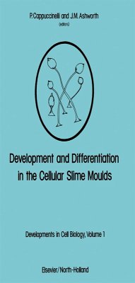 Development and Differentiation in the Cellular Slime Moulds (eBook, PDF)