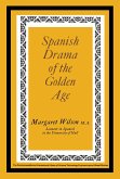 Spanish Drama of the Golden Age (eBook, PDF)