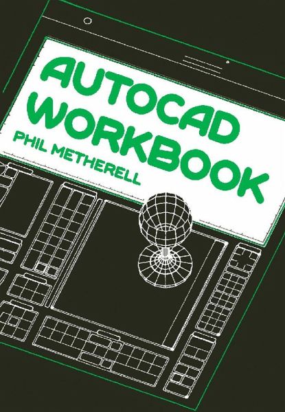 AutoCAD Workbook (eBook, PDF) AutoCAD Workbook (eBook, PDF)
