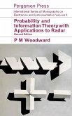 Probability and Information Theory, with Applications to Radar (eBook, PDF) Probability and Information Theory, with Applications to Radar (eBook, PDF)