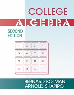 College Algebra (eBook, PDF) - Kolman, Bernard; Shapiro, Arnold