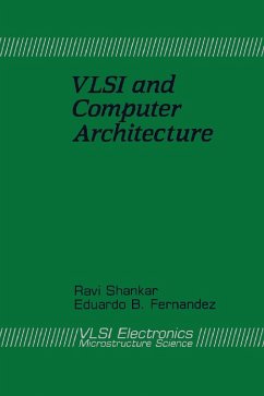 VLSI and Computer Architecture (eBook, PDF) - Shankar, Ravi; Fernandez, Eduardo B.