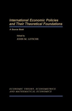 International Economics Policies and Their Theoretical Foundations (eBook, PDF)