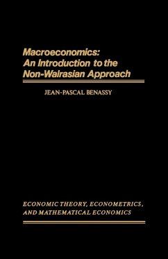 Macroeconomics: An Introduction to the Non-Walrasian Approach (eBook, PDF) - Benassy, Jean-Pascal