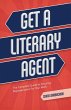 Get a Literary Agent (eBook, ePUB) - Bild 1