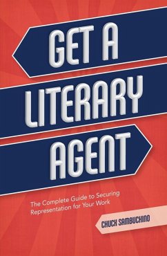 Get a Literary Agent (eBook, ePUB) - Sambuchino, Chuck