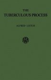 The Tuberculous Process (eBook, PDF) The Tuberculous Process (eBook, PDF)