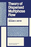 Theory of Dispersed Multiphase Flow (eBook, PDF) Theory of Dispersed Multiphase Flow (eBook, PDF)