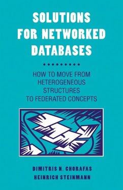 Solutions for Networked Databases (eBook, PDF) - Chorafas, Dimitris N.; Steinmann, Heinrich