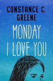 Monday I Love You (eBook, ePUB) Monday I Love You (eBook, ePUB)