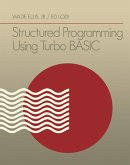Structured Programming Using Turbo BASIC (eBook, PDF) Structured Programming Using Turbo BASIC (eBook, PDF)