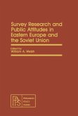 Survey Research and Public Attitudes in Eastern Europe and the Soviet Union (eBook, PDF)