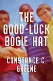 The Good-Luck Bogie Hat (eBook, ePUB) The Good-Luck Bogie Hat (eBook, ePUB)