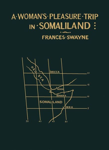 A Woman's Pleasure Trip in Somaliland (eBook, PDF)