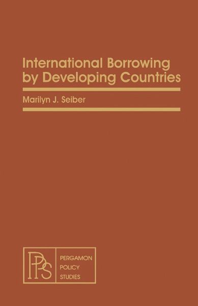 International Borrowing by Developing Countries (eBook, PDF) International Borrowing by Developing Countries (eBook, PDF)