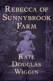 Rebecca of Sunnybrook Farm (eBook, ePUB)