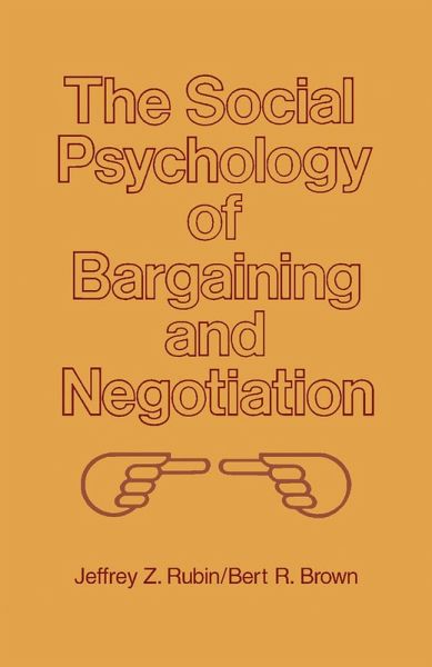 The Social Psychology of Bargaining and Negotiation (eBook, PDF) The Social Psychology of Bargaining and Negotiation (eBook, PDF)