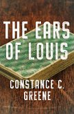 The Ears of Louis (eBook, ePUB) The Ears of Louis (eBook, ePUB)