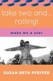 Take Two and ... Rolling! (eBook, ePUB)