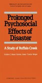 Prolonged Psychosocial Effects of Disaster (eBook, PDF) Prolonged Psychosocial Effects of Disaster (eBook, PDF)