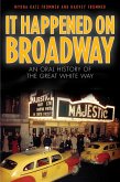 It Happened on Broadway (eBook, ePUB) It Happened on Broadway (eBook, ePUB)