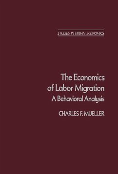 The Economics of Labor Migration (eBook, PDF) - Mueller, Charles F.
