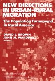 New Directions in Urban-Rural Migration (eBook, PDF)