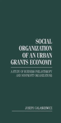 Social Organization of an Urban Grants Economy (eBook, PDF) - Galaskiewicz, Joseph