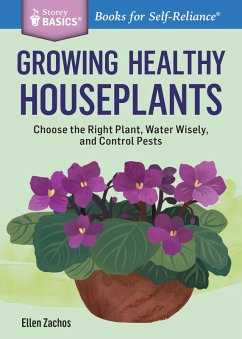 Growing Healthy Houseplants (eBook, ePUB) - Zachos, Ellen