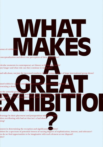 What Makes a Great Exhibition? (eBook, ePUB) What Makes a Great Exhibition? (eBook, ePUB)