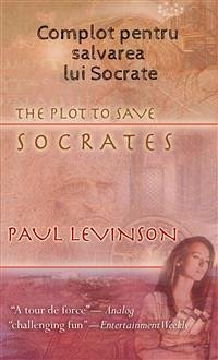 Complot Pentru Salvarea Lui Socrate (eBook, ePUB) - Levinson, Paul