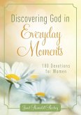 Discovering God in Everyday Moments (eBook, PDF) Discovering God in Everyday Moments (eBook, PDF)