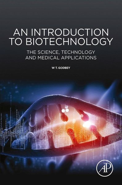An Introduction to Biotechnology (eBook, ePUB) An Introduction to Biotechnology (eBook, ePUB)