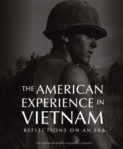 The American Experience in Vietnam (eBook, ePUB) - The Editors of Boston Publishing Company