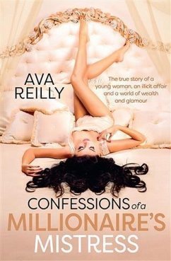 Confessions of a Millionaire's Mistress (eBook, ePUB) - Reilly, Ava