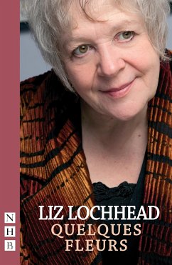 Quelques Fleur (NHB Modern Plays) (eBook, ePUB) - Lochhead, Liz