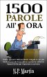 1500 Parole All'ora: Come Scrivere... - Bild 1