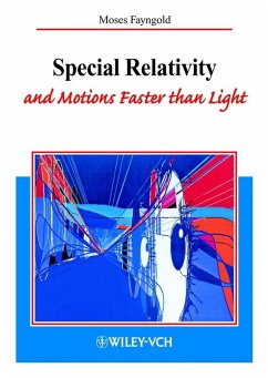 Special Relativity and Motions Faster than Light (eBook, PDF) - Fayngold, Moses