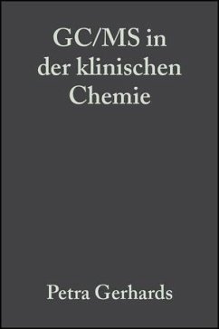 GC/MS in der klinischen Chemie (eBook, PDF) - Gerhards, Petra; Bons, Ulrich; Sawazki, Jürgen; Szigan, Jörg; Wertmann, Albert
