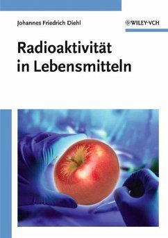 Radioaktivität in Lebensmitteln (eBook, PDF) - Diehl, Johannes Friedrich