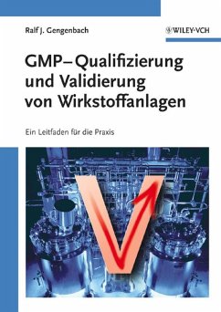 GMP-Qualifizierung und Validierung von Wirkstoffanlagen (eBook, PDF) - Gengenbach, Ralf