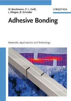 Adhesive Bonding (eBook, PDF) - Brockmann, Walter; Geiß, Paul Ludwig; Klingen, Jürgen; Schröder, K. Bernhard