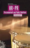 HR-PR Personalarbeit und Public Relations (eBook, PDF) HR-PR Personalarbeit und Public Relations (eBook, PDF)