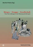Körper - Gruppe - Gesellschaft (eBook, PDF)